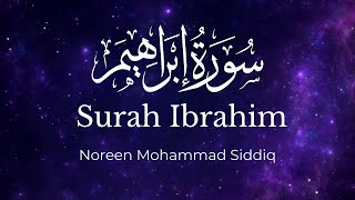 Surah Ibrahim  Noreen Mohammad Siddiq  English Translation [upl. by Naoh322]