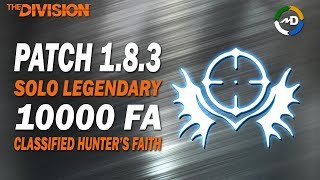 The Division  183  10K FA Hunters Faith Classified Build for PVE [upl. by Munster]