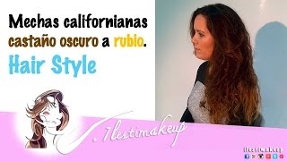 Mechas californianas de castaño oscuro a rubio [upl. by Aysa]