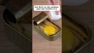 Des œufs sur des sardines pour une recette⁉️😱😱cooking recette deliciouseggdécouverte pourtoi [upl. by Yztim696]