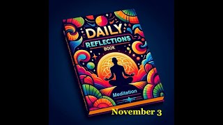 Daily Reflections Book 2024 Nov 3 [upl. by Adore]