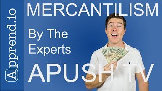 Mercantilism and Why It Matters for AP US History [upl. by Innep]