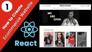 Create a Professional Ecommerce Website Using React  Part 1 [upl. by Annovaj]