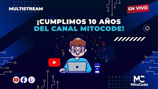 ¡10 años del canal MitoCode 🥳 [upl. by Esinrahc]