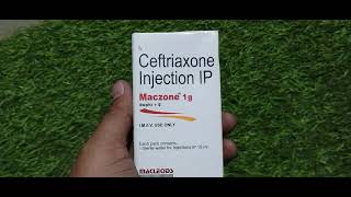 maczone 1 gm injection l maczone Injectionठंड का इंजेक्शनceftriaxone injection ip 1g uses in hindi [upl. by Aikin457]