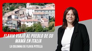 Flavia Pittella viajó al pueblo de su mamá en Italia y reveló detalles sobre su historia familiar [upl. by Sucramej]