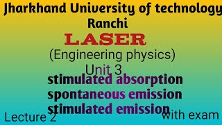 Stimulated Spontaneous emission engineering physics lec2 [upl. by Reldnahc]