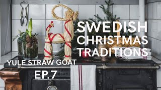 THE SWEDISH YULE STRAW GOAT  MY SWEDISH CHRISTMAS CALENDAR 7 [upl. by Aicercul360]