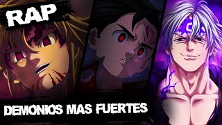 🔥DEMONIOS MÁS FUERTES RAP🔥 MELIODAS ESTAROSSA Y ZELDRIS NANATSU NO TAIZAI RAP AMV Proii [upl. by Hungarian]