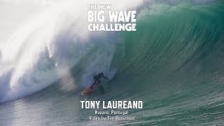 Tony Laureano at Nazaré  Big Wave Challenge 202223 Contender [upl. by Solracsiul]