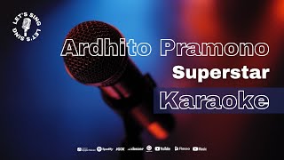 Ardhito Pramono  Superstar  Karaoke  Lets Sing [upl. by Boys]