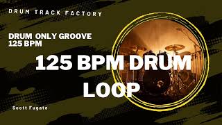 125 BPM Drum Loop  Practice Produce Teach [upl. by Bose]