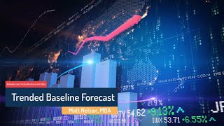 Trended Baseline Forecast [upl. by Zoba534]