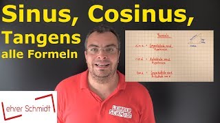 Sinus Cosinus Tangens  alle Formeln  Trigonometrie  einfach erklärt  Lehrerschmidt [upl. by Kaltman368]