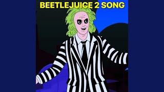 BeetleJuice 2 Song [upl. by Wailoo]