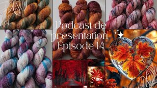 Podcast tricot épisode 14 de présentation 🍁 [upl. by Felecia458]