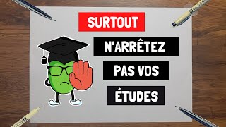 Pourquoi il ne faut pas abandonner vos études [upl. by Euseibbob]