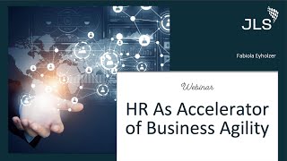 HR as Accelerator of Business Agility [upl. by Notniw]