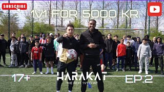 1V1 FOR 5000 KR  HARAKAT  EPISODE 2 17 [upl. by Enoch539]