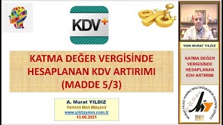 6 KATMA DEĞER VERGİSİ ARTIRIMI [upl. by Aivilo429]