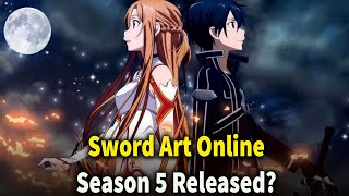 Sword Art Online Season 5 Release Date [upl. by Pillyhp]