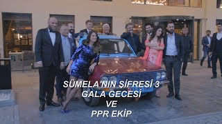 SÜMELANIN ŞİFRESİ 3 CÜNYOR TEMEL GALA GECESİ VE PPR EKİP [upl. by Yolanda265]