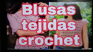 Todas las crocheteras deberían ver estás blusas tejidas [upl. by Clerc542]