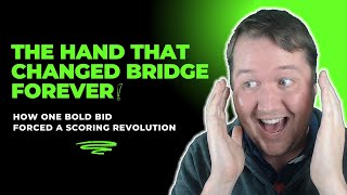 The Hand That Changed Bridge Scoring Forever [upl. by Brittne]