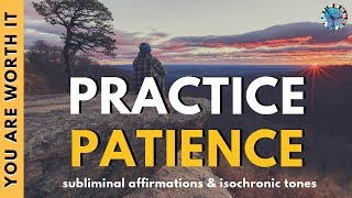 PRACTICE DELAYED GRATIFICATION  Subliminal Affirmations Relaxing Music amp Isochronic Tones [upl. by Oiliduab]