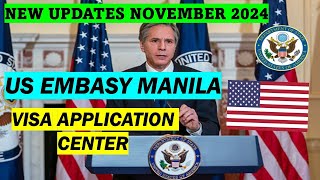 VISA APPLICATION UPDATES AT US EMBASSY MANILA  WHAT YOU NEED TO KNOW NOVEMBER 2024 [upl. by Enenej]