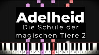 Adelheid  Schule der magischen Tiere Teil 2 ♥ EASY Piano Klavier Tutorial SLOW ♫ Felicitas Falke ♫ [upl. by Esmaria]