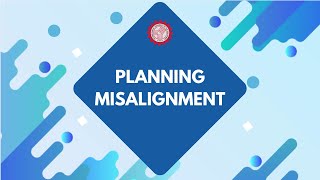 Subtopic VI Planning Misalignment [upl. by Edmunda]