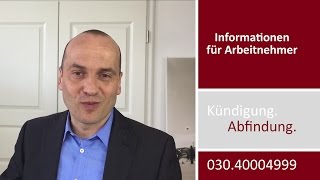 Kündigung  Abfindung  Informationen für Arbeitnehmer [upl. by Kirima]