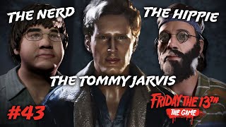 THE NERD THE HIPPIE AND THE TOMMY JARVIS Friday the 13th The Game 43 Ft Ohm and Momo [upl. by Horacio]