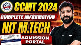 CCMT 2024 Portal  NIT MTech Admission Portal  Complete Information [upl. by Matteo881]