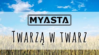 Myasta  Twarzą w twarz Official video [upl. by Hoopes781]