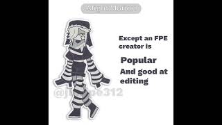 NEW FPE CREATOR fundamentalpapereducation fpe oc fanmade meme edit [upl. by Yltsew944]