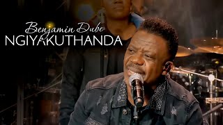 Benjamin Dube  Ngiyakuthanda Official Music Video [upl. by Perle]