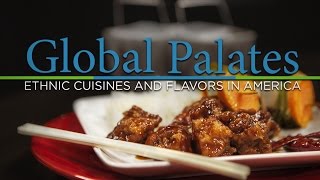 Global Palates Ethnic Cuisines and Flavors in America [upl. by Akemehc]