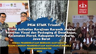 Optimalisasi Potensi Gerabah Plered  PKM STMK TRISAKTI  DRTPM Kemendikbudristek  2024 [upl. by Ahsilak]