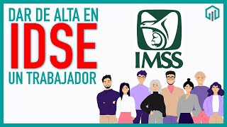 Cómo dar de Alta en el IDSE IMSS un empleado 2023  Seguro Social [upl. by Chenee]