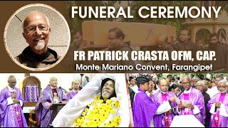 Funeral Ceremony  Fr Patrick Crasta OFM Cap 81 Years Farangipet  Capuchins Mangalore [upl. by Lemert]