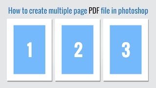 How to create multiple pages PDF file in photoshop [upl. by Jewelle]