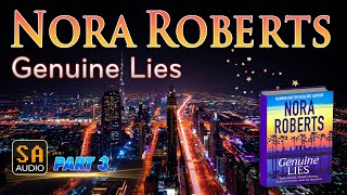 Genuine Lies by Nora Roberts PART 3  Audiobook Mystery Thriller amp SuspenseRomance [upl. by Errised]