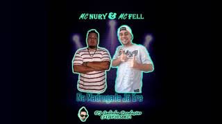 MCs Nury amp Fell  Na Madrugada ja era  DJ Galinha Produçoes 160 BPM Raggae Funk [upl. by Norven]