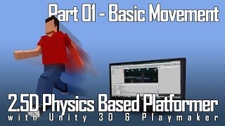 2D Physics Platformer with Unity and Playmaker part 1  Basic Movement [upl. by Schlesinger394]