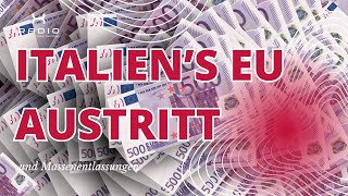 Italiens EU Austritt und Massenentlassungen in Deutschland [upl. by Jangro225]