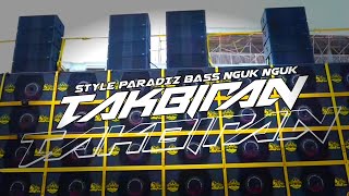 DJ TAKBIRAN 2024 TRAP BATTLE BASS NGUK NGUK X STYLE PARADIZ [upl. by Tannenbaum]