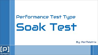 What is Soak Test or Endurance Test in Performance Testing [upl. by Navanod]