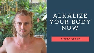 How To Alkalize Your Body  5 QUICK Ways [upl. by Anoik606]